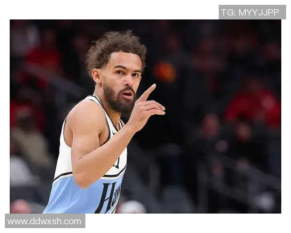 名记：许多球队高管们都在亲近重视三球、特雷·杨和莫兰特